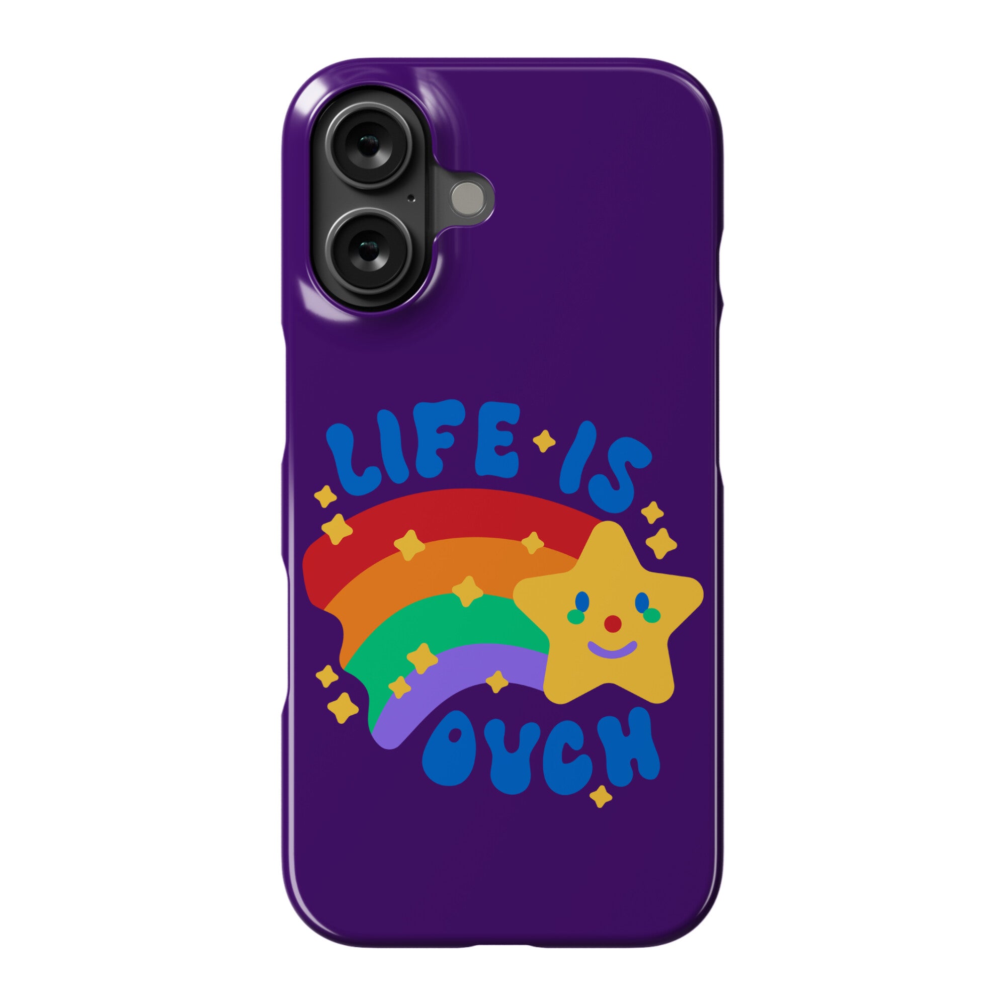 Life Is Ouch Shooting Star Phone Case